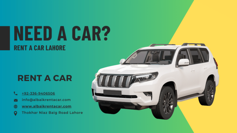 Explore Lahore, Islamabad, and Rawalpindi with Al Baik Rent a Car Service