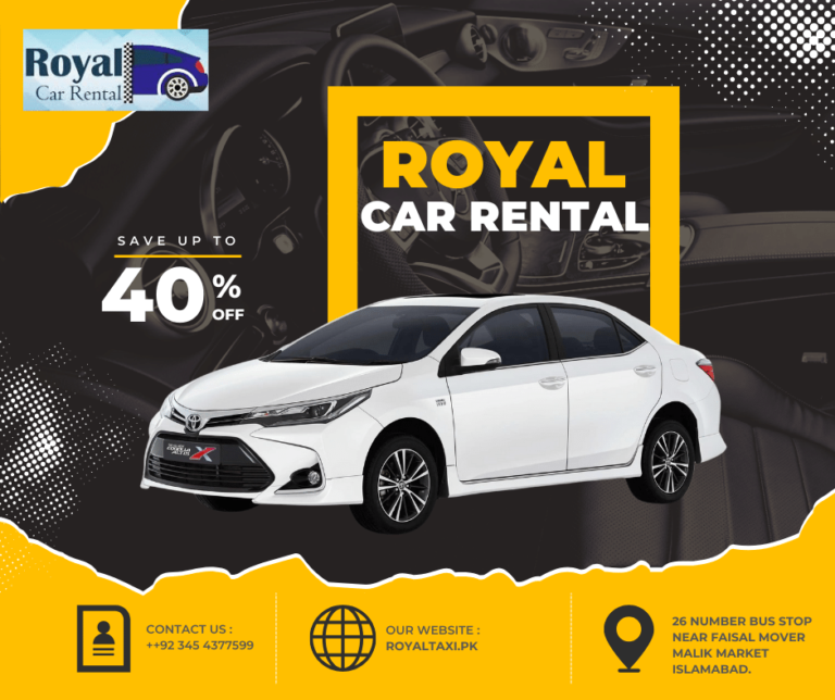 Step into Luxury with Royal Rent a Car in Islamabad